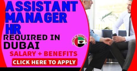Assistant Manager HR Services Required in Dubai
