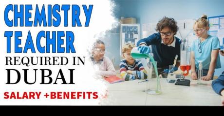 Chemistry Teacher Required in Dubai
