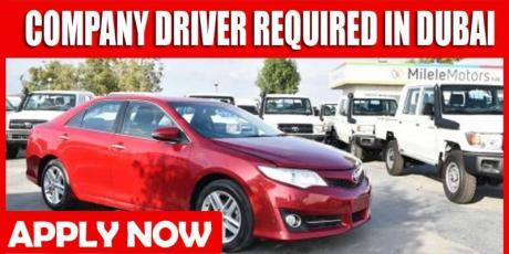 COMPANY DRIVER REQUIRE IN DUBAI