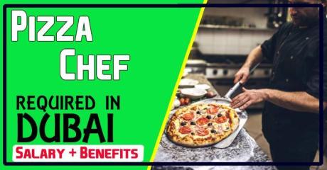 Pizza Chef Required in Dubai