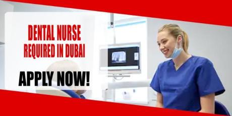 DENTAL NURSE REQUIRED IN DUBAI