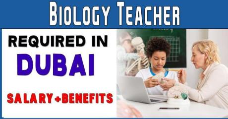 Biology Teacher Required in Dubai