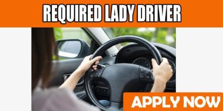 REQUIRED LADY DRIVER