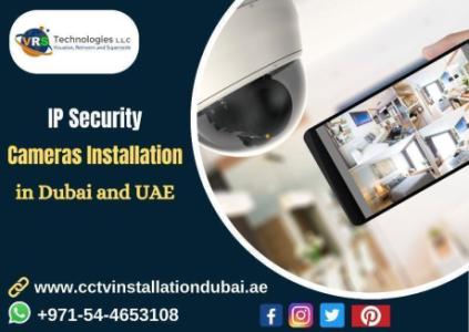 What are the Tips for Choosing IP Security Cameras in Dubai?