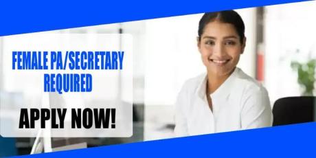 FEMALE PA-SECRETARY REQUIRED IN DUBAI