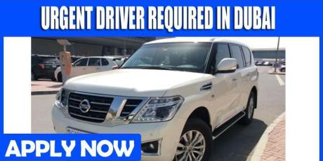 URGENT DRIVER REQUIRED IN DUBAI