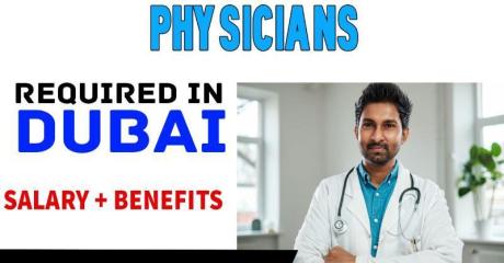 Physicians Required in Dubai -