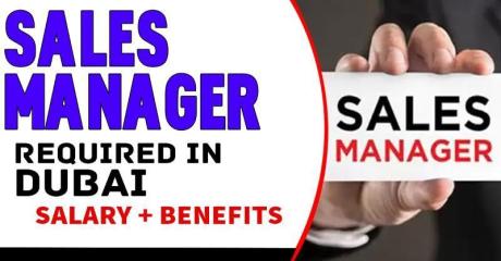 Sales Manager Required in Dubai