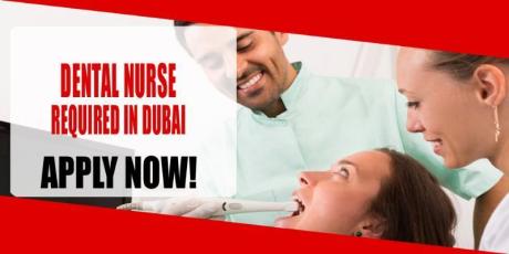 DENTAL NURSE REQUIRED IN DUBAI