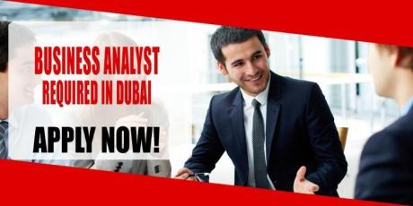 BUSINESS ANALYST REQUIRED IN DUBAI