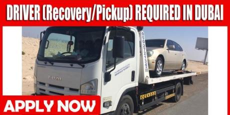 DRIVER (Recovery/Pickup) REQUIRED IN DUBAI