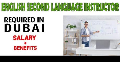 English Second Language Instructor Required in Dubai