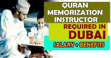 Quran Memorization Instructor Required in Dubai