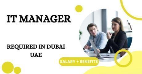 IT Manager Required in Dubai