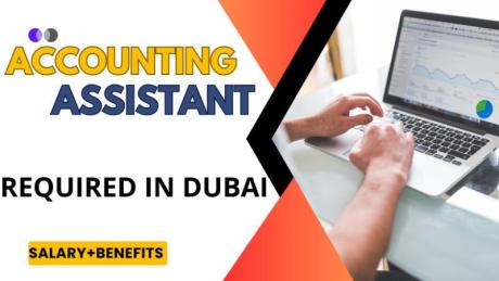 Accounting Assistant Required in Dubai -
