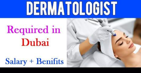 Dermatologist Required in Dubai -