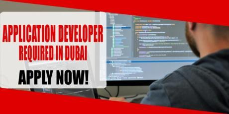 APPLICATION DEVELOPER REQUIRED IN DUBAI