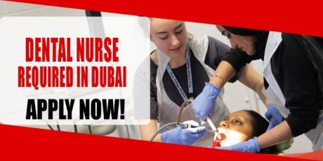 DENTAL NURSE REQUIRED IN DUBAI