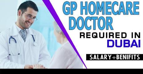 GP Homecare Doctor Required in Dubai