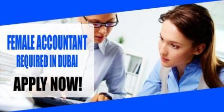 FEMALE ACCOUNTANT REQUIRED IN DUBAI