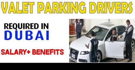 VALET PARKING DRIVERS REQUIRED IN DUBAI