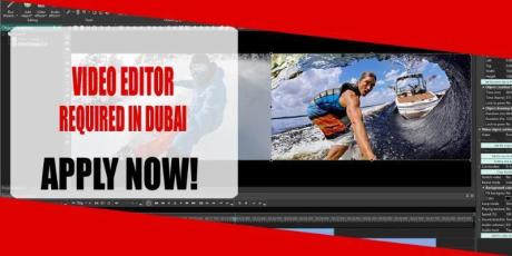 VIDEO EDITOR REQUIRED IN DUBAI