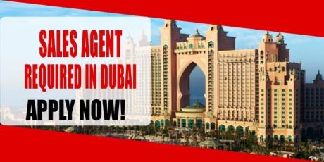 SALES AGENT REQUIRE IN DUBAI