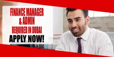 FINANCE MANAGER & ADMIN REQUIRED IN DUBAI