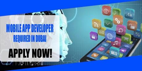 MOBILE APP DEVELOPER REQUIRED IN DUBAI