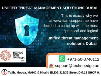 Benefit from Unified Threat Management Solutions in Dubai