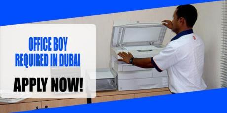 OFFICE BOY REQUIRED IN DUBAI