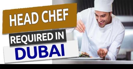 Head Chef Required in Dubai