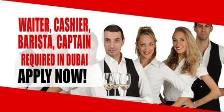 WAITER, CASHIER, BARISTA, CAPTAIN REQUIRED IN DUBAI