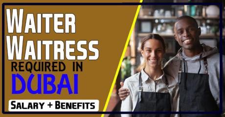 Waiter / Waitress Required in Dubai