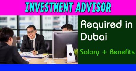 Investment Advisor Required in Dubai