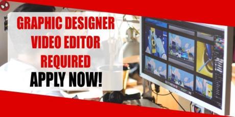 GRAPHIC DESIGNER VIDEO EDITOR REQUIRED IN DUBAI
