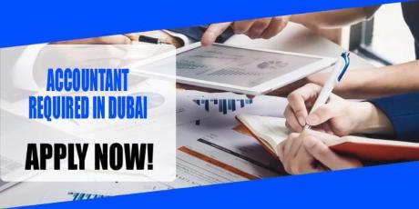 ACCOUNTANT REQUIRED IN DUBAI