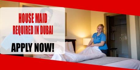 HOUSE MAID REQUIRED IN DUBAI