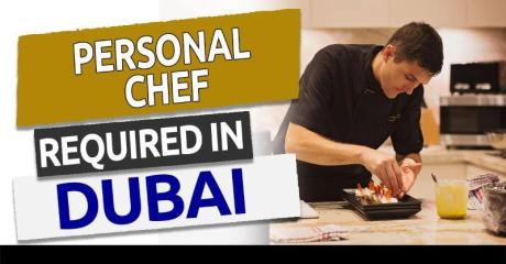 Personal Chef Required in Dubai