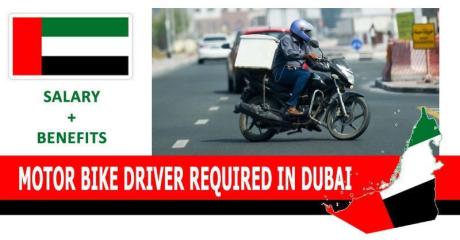 MOTOR BIKE DRIVER REQUIRED IN DUBAI