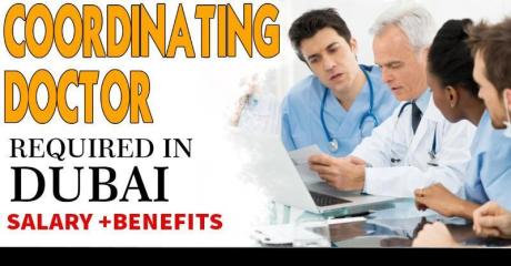 Coordinating Doctor Required in Dubai