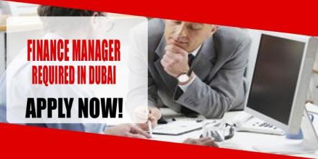 FINANCE MANAGER REQUIRE IN DUBAI