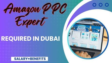 Amazon PPC Expert Required in Dubai