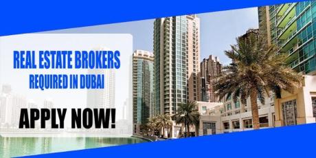 REAL ESTATE BROKERS REQUIRED IN DUBAI