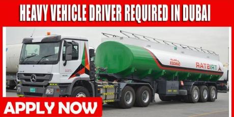 HEAVY VEHICLE DRIVER REQUIRED IN DUBAI