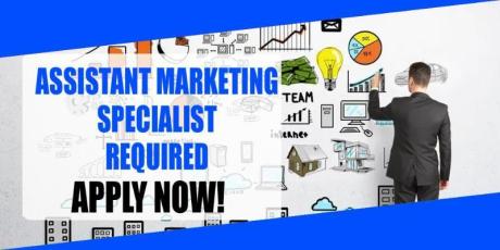 ASSISTANT MARKETING SPECIALIST REQUIRED IN DUBAI