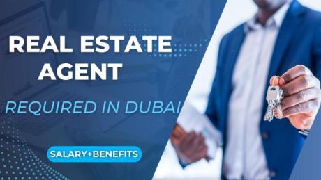 Real Estate Agent Required in Dubai