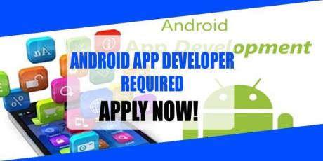ANDROID APP DEVELOPER REQUIRED IN DUBAI