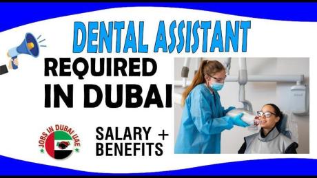 Dental Assistant Required in Dubai -