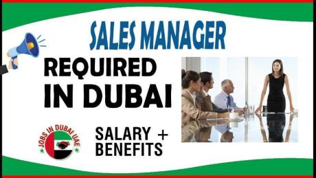 Sales Manager Required in Dubai